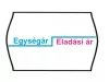 25x16 Egység Ár-Eladási Ár Árazószalag FEHÉR 